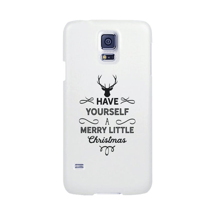 Have Yourself A Merry Little Christmas White Phone Case