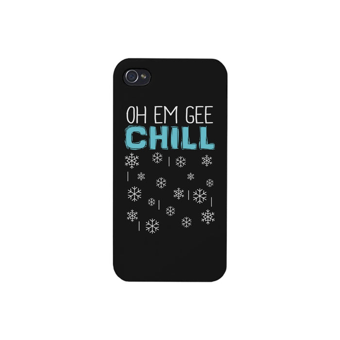 Oh Em Gee Chill Snowflakes Black Phone Case
