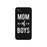 Mom Of Boys Phone Case Rubberized Coating Unique Mothers Gift Idea