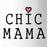 Chic Mama Cute Graphic Coffee Mug Unique Mothers Day Gift Ideas