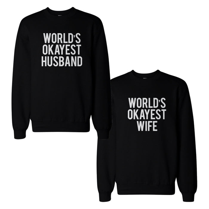 Cute World's Okayest Husband Wife Funny Matching Couple SweatShirts Gift