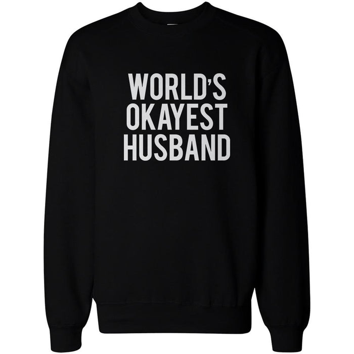 Cute World's Okayest Husband Wife Funny Matching Couple SweatShirts Gift