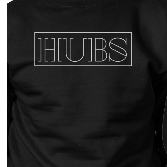 Hubs And Wife Matching Couple Black Sweatshirts